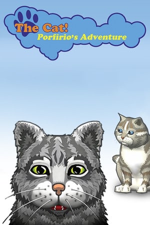 The Cat! Porfirio’s Adventure