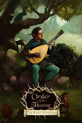 The Order of the Thorne - The Kings Challenge