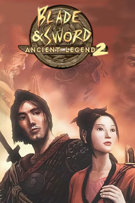 Blade and Sword 2: Ancient Legend (Клинок доблести 2: Древняя легенда)